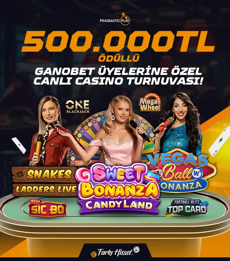 GANOBET UYELERINE OZEL CANLI CASINO TURNUVASI
